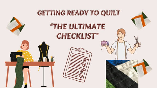 Getting Ready To Quilt -  The Ultimate Checklist - MadamSew