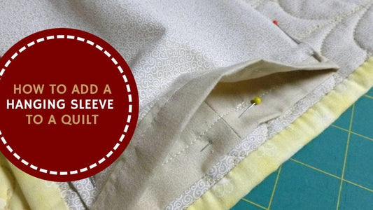 How to Add a Hanging Sleeve to a Quilt | Madam Sew - MadamSew