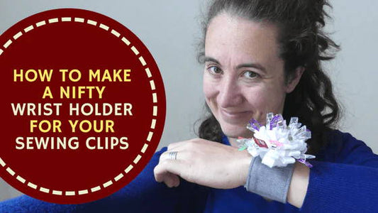 How To Make A Nifty Wrist Holder For Your Sewing Clips | Madam Sew - MadamSew