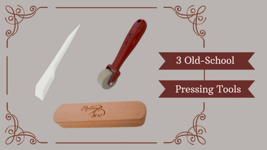 How to Press Seams with a Seam Roller, a Finger Presser or Clapper - MadamSew
