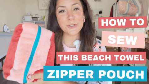 How to Sew a Beach Towel Zipper Pouch - MadamSew