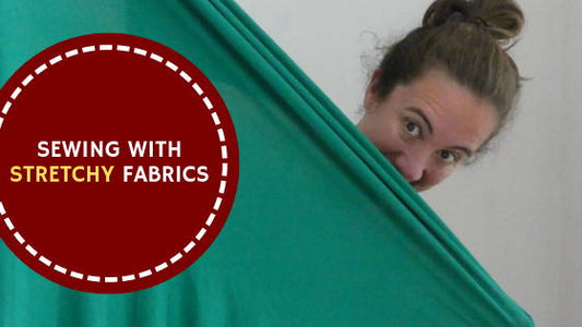 How to Sew with Stretch Fabrics | Madam Sew - MadamSew