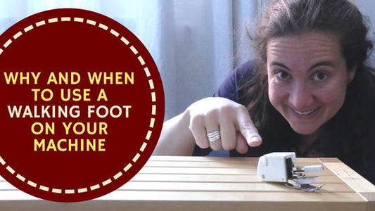 How to Use a Walking Foot | Madam Sew - MadamSew