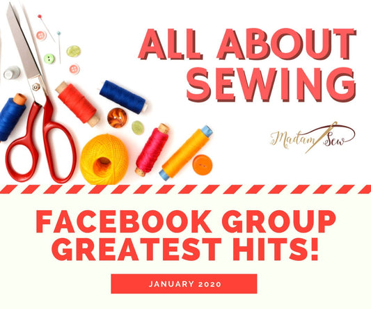 MadamSew Facebook Group - Jan 2020 | Madam Sew - MadamSew