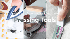 Pressing Tools for Quilting and Sewing Clothes Compared - MadamSew