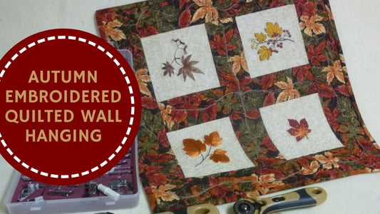 Quilted Wall Hanging with Fall Embroidery Designs - MadamSew