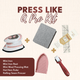 Press Like a Pro Kit - MadamSew